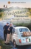 Tuscany Treasures: A Journey Through 31 Towns