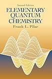 Elementary Quantum Chemistry, Second Edition (Dover Books on Chemistry)