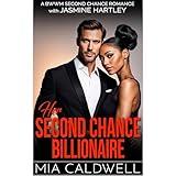 Her Second Chance Billionaire: BWWM Second Chance Romance