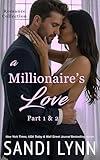 A Millionaire's Love : Millionaire Love Series, Part 1 & 2