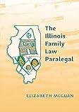 The Illinois Family Law Paralegal