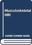 Musculoskeletal MRI