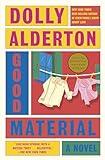 Good Material: A novel