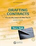 Drafting Contracts: How & Why Lawyers Do What They Do, Second Edition (Aspen Coursebook)