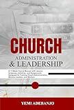 CHURCH ADMINISTRATION AND LEADERSHIP