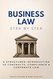 Business Law Step by Step: A Structured Introduction to Contracts, Compliance & Corporate Law