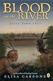 Blood on the River: James Town, 1607