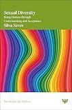 Sexual Diversity: Being Human through Understanding and Acceptance