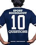 Sport Sociology: 10 Questions