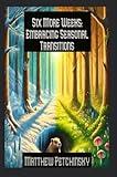 Six More Weeks: Embracing Seasonal Transitions (Apophis Groundhog Series)