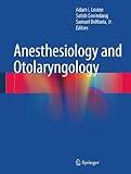 Anesthesiology and Otolaryngology