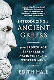 Introducing the Ancient Greeks: From Bronze Age Seafarers to Navigators of the Western Mind