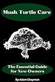 Musk Turtle Care: The Essential Guide for New Owners