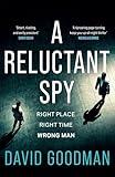 A Reluctant Spy: A gripping spy thriller debut