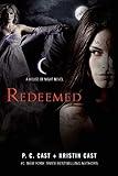 Redeemed: A House of Night Novel (House of Night Novels, 12)