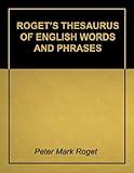 Roget's Thesaurus of English Words and Phrases - Super 2011 Edition (With Active Table of Contents)