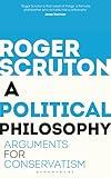 A Political Philosophy: Arguments for Conservatism