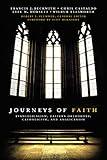 Journeys of Faith: Evangelicalism, Eastern Orthodoxy, Catholicism, and Anglicanism