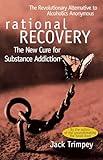 Rational Recovery: The New Cure for Substance Addiction