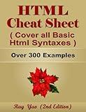 HTML CSS Cheat Sheet, Cover all Basic Html Css Syntaxes, Quick Reference Guide by Examples, ISBN: 9798877126046: Html Css Programming Syntax Book, Syntax Table & Chart, Quick Study Workbook