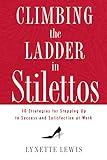 Climbing the Ladder in Stilettos