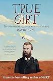 True Girt: The Unauthorised History of Australia
