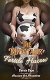 The Minotaur's Fertile Hucow (Hucows for Monsters)