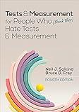 Tests & Measurement for People Who (Think They) Hate Tests & Measurement