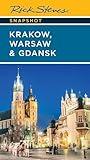 Rick Steves Snapshot Kraków, Warsaw & Gdansk (Rick Steves' Snapshots)