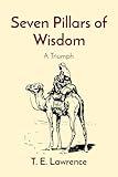 Seven Pillars of Wisdom: A Triumph