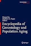 Encyclopedia of Gerontology and Population Aging, 8 Volumes(Set of 1)