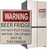 Funny Beer Fridge Stickers Warning Beer Fridge Magnet Hilarious Beer Fridge Warning Sign Beer Stickers Magnet DO NOT Put Food, Water, OR Other Shit in This Fridge for Home Bar Decorations (1PCS)