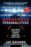 Dangerous Personalities: An FBI Profiler Shows You How to Identify and Protect Yourself from Harmful People