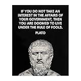 Take Interest In Your Government - Patriotic Wall Art Print, Plato Quotes Typographic Wall Decor For Home Decor, Office Decor, School Decor, Classroom Decor, & Dorm Decor, Unframed Wall Print- 8x10”