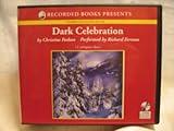 Dark Celebration by Christine Feehan Unabridged CD Audiobook (The Dark Series (The Dark Carpathian Series), Book 17)