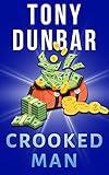 Crooked Man: A Hard-Boiled but Humorous New Orleans Mystery (Tubby Dubonnet Series #1) (The Tubby Dubonnet Series)