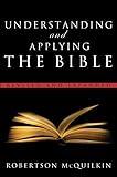 Understanding and Applying the Bible: Revised and Expanded