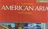 G. Schirmer American Aria Anthology: Soprano