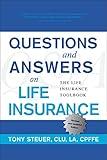 Questions and Answers on Life Insurance: The Life Insurance Toolbook (Fifth Edition)