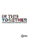 In This Together: A PBS American Portrait Story