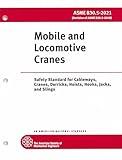 ASME B30.5-2014: Mobile and Locomotive Cranes: Safety Standard for Cableways, Cranes, Derricks, Hoists, Hooks, Jacks, and Slings