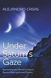 Under Saturn's Gaze: Illuminating the Hermit's Lantern Beyond Apocrypha and Oracles
