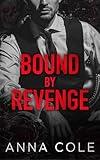 Bound by Revenge: A Dark Mafia Romance