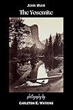 The Yosemite: Illustrated Original Edition
