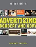 Advertising: Concept and Copy