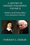 A History of Western Philosophy: Modern and Postmodern, From Descartes to Derrida