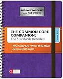 The Common Core Companion: The Standards Decoded, Grades K-2: What They Say, What They Mean, How to Teach Them (Corwin Literacy)