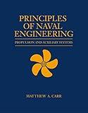 Principles of Naval Engineering: Propulsion and Auxiliary Systems (Blue & Gold Professional Library)
