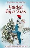 Guided by a Kiss: A Small-Town 20th Century Historical Christmas Novella (Hope & Hearts Historical from Swan Harbor Book 6)