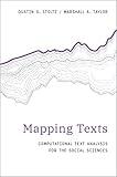 Mapping Texts: Computational Text Analysis for the Social Sciences (Computational Social Science)